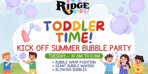 Toddler Time: Kick Off Summer Bubble Party