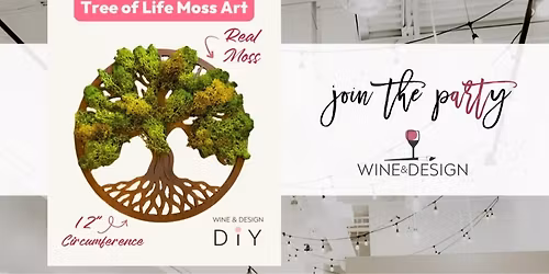 NEW! Tree of Life Moss Art Workshop | Wine & Design