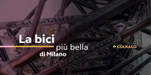 Colnago Contest | La bici pi\u00f9 bella di Milano