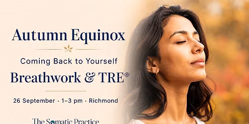 Autumn Equinox Reset: Breathwork + TRE\u00ae