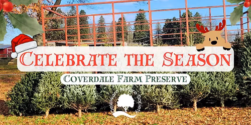 Celebrate the Season ~ Coverdale Farm Preserve
