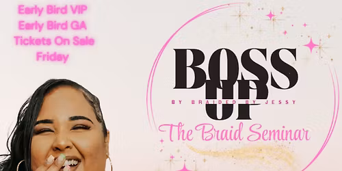 Boss Up Braid Seminar