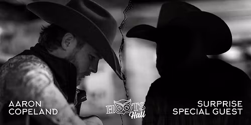 Monday Music Series with Aaron Copeland with a Surprise Special Guest Live @HOOTS HALL