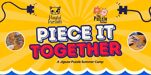 Piece It Together: Jigsaw Puzzle Summer Camp with Playful Pursuits