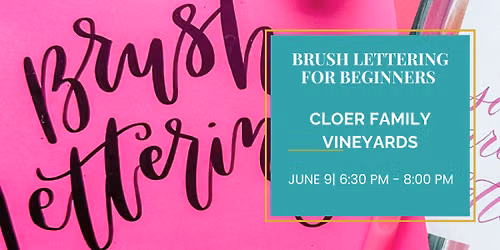 Brush Lettering for Beginners at Cloer Family Vineyards