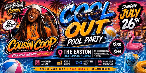 Cousin Coop Cool Out Pool Party