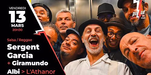 Sergent Garcia + Giramundo [Albi]