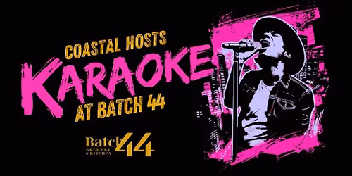 COASTAL KARAOKE at Batch 44