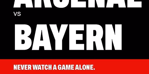 Arsenal Singles by The Assist: Bayern watch party, Shoreditch
