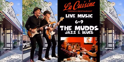 The Mudds Jazz & Blues at La Cuisine First Saturdays