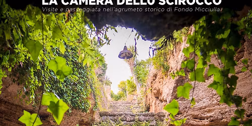 La Camera dello Scirocco, complesso ipogeo Qanat dell'Uscibene. Visite e passeggiata nell'agrumeto 