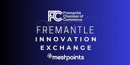 Fremantle Innovation Exchange: Creative Industries - Innovation in Action