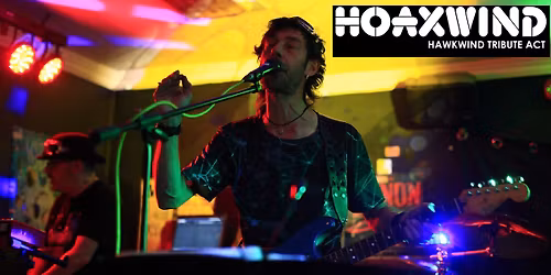Hoaxwind [Hawkwind tribute] | The Black Prince, Northampton