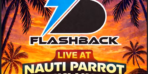 Flashback live @ the Nauti Parrot Tiki 
