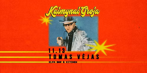 KAIMYNAI GROJA: Tomas V\u0117jas