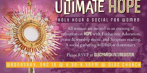 LIFT Ultimate Hope Holy Hour for Women