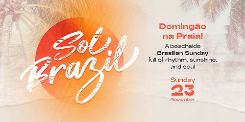 SOL BRAZIL! Sunset Live Music by the Sea with Brazil Nuts Orchestra