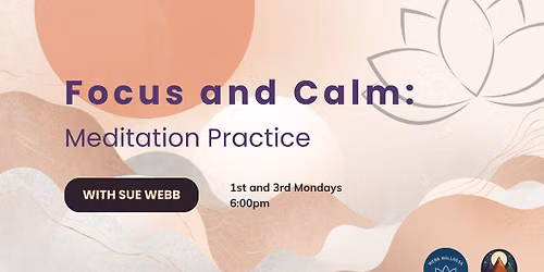 Focus and Calm: Meditation Practice with Sue Webb