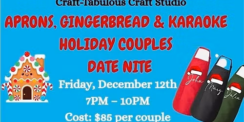 Aprons, Gingerbread and Karaoke Date Nite