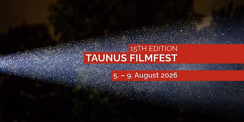 15. Taunus Filmfest | TAUNALE 2026