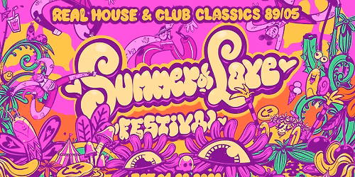 Summer of Love festival 2026 - Real house & club classics 89\/05 - Thuishaven - Amsterdam