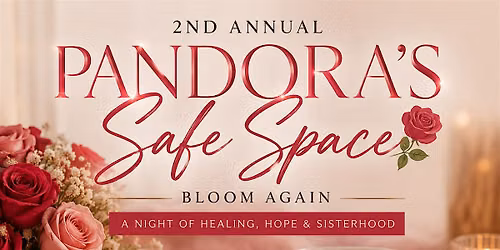 Pandora's Safe Space Women's Healing And Recharge Event