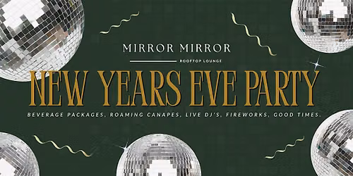 NYE '26 at Mirror Mirror Rooftop Lounge