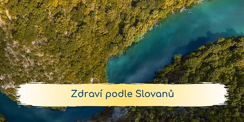 Zdrav\u00ed podle Slovan\u016f