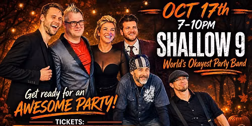 SHALLOW 9 Worlds  -  Okayest Party Band