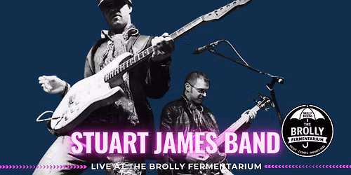 The Stuart James Band Live @ The Brolly Fermentarium