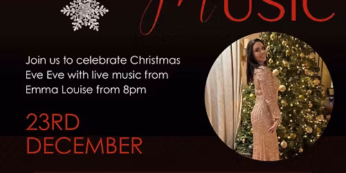 Christmas Eve Eve with Emma Louise 