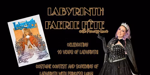 Princess Luna's Labyrinth Faerie Fete! 