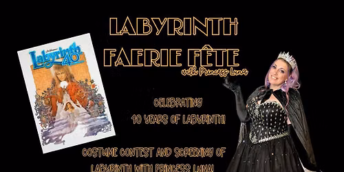 Princess Luna's Labyrinth Faerie Fete! 