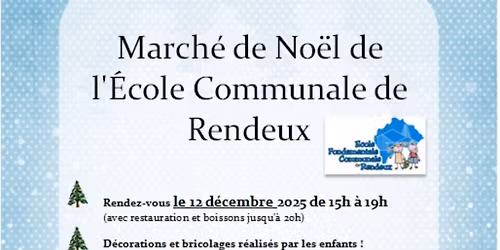 March\u00e9 de No\u00ebl de l\u2019\u00e9cole communale de Rendeux