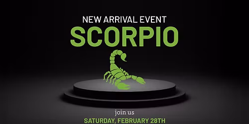 New Arrival Event: Scorpio Spotlight Day! \ud83e\udd82