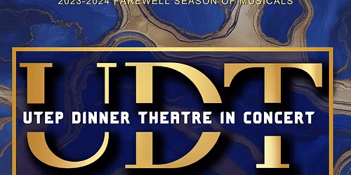 UTEP Dinner Theatre at UTEP Dinner Theatre