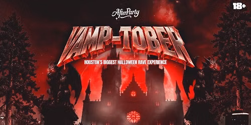 VAMP-TOBER HALLOWEEN NIGHT: HOUSTON