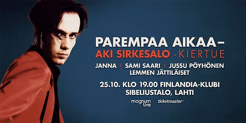 Aki Sirkesalo - Parempaa aikaa | Finlandia-klubi, Lahti