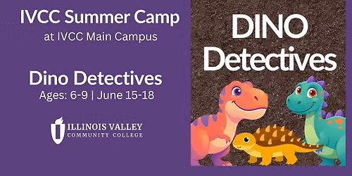 IVCC Summer Camp | Dino Detectives at IVCC Main Campus
