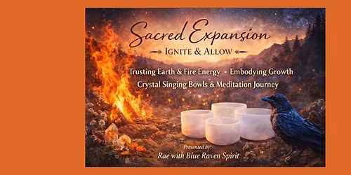 Sacred Expansion \u2013 Ignite & Allow Mini Retreat