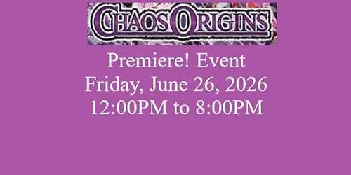 Yu-Gi-Oh! Chaos Origins Premiere! Event