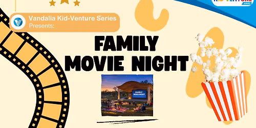 Vandalia Kid-venture Series: Family Movie Night