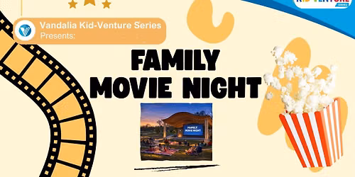 Vandalia Kid-venture Series: Family Movie Night