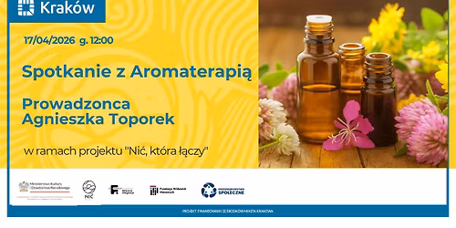 Spotkanie z Aromaterapi\u0105  - Prowadz\u0105ca  Agnieszka Toporek