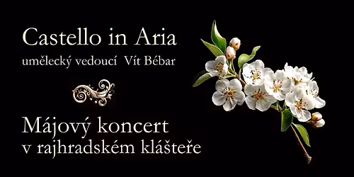 M\u00e1jov\u00fd koncert v rajhradsk\u00e9m kl\u00e1\u0161te\u0159e: Castello in Aria