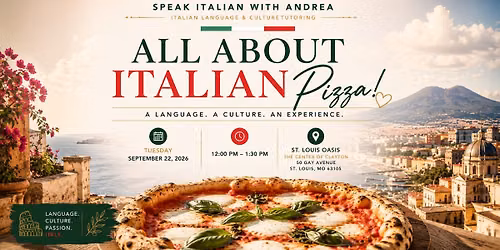 \ud83c\uddee\ud83c\uddf9\ud83c\udf55 ALL ABOUT ITALIAN PIZZA! \ud83c\udf55\ud83c\uddee\ud83c\uddf9 An Italian Language & Culture Experience at St. Louis Oasis