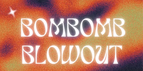 Bombomb Blowout