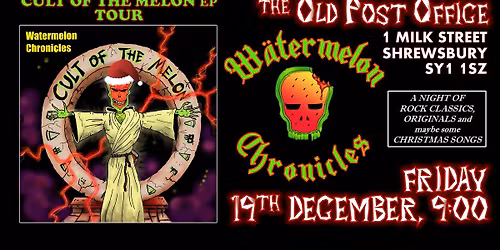 Watermelon Chronicles | The OPO, Shrewsbury