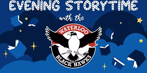 Special Evening Storytime with the Waterloo Black Hawks
