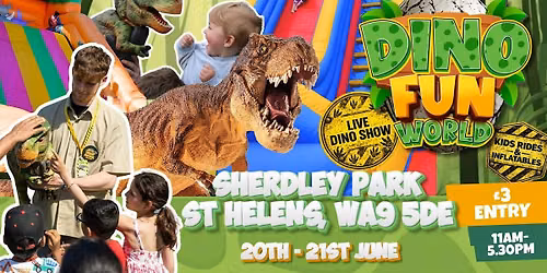 DINO FUN WORLD MANCHESTER! 20th - 21st June - Sherdley Park - St Helens